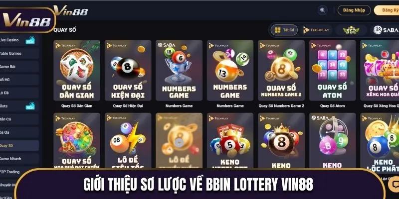 Giới thiệu sơ lược về Bbin Lottery Vin88 