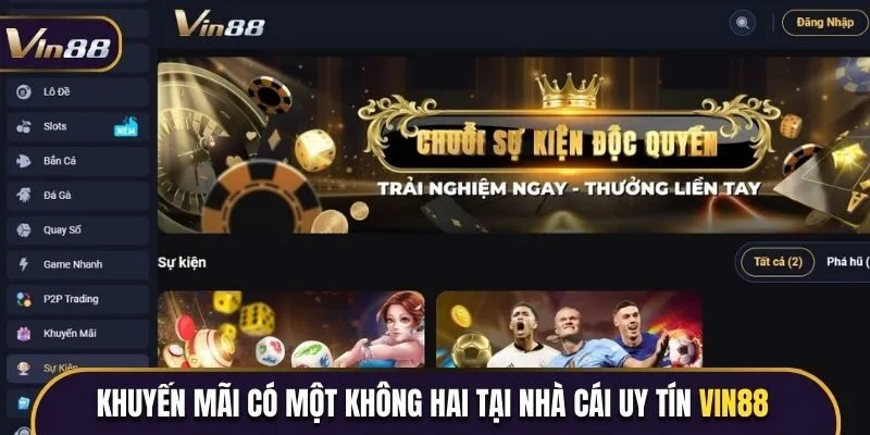 Khuyến mãi có một không hai tại nhà cái uy tín Vin88